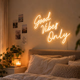 "Good Vibes Only" - LED Schriftzug